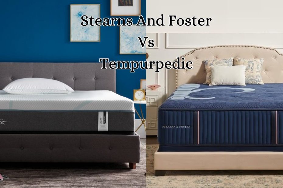 Stearns And Foster Vs Tempurpedic Mattress
